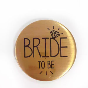 Bride to be - gold pin