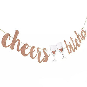 Bachelorette Cheers Bitches Banner - gold, rose gold